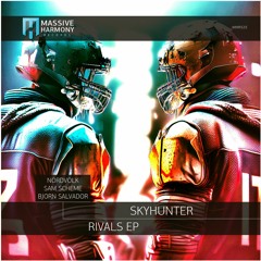 MHR525 Skyhunter - Rivals EP [Out May 12]