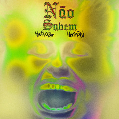 Não Sabem Ft. Hernâni (Prod. by Hyuta Cezar)