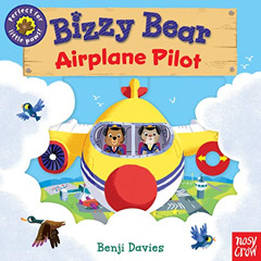 [Read] KINDLE 💑 Bizzy Bear: Airplane Pilot by  Benji Davies EBOOK EPUB KINDLE PDF