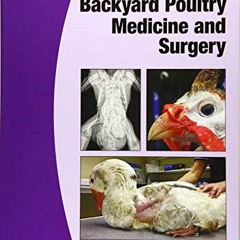 [ACCESS] [EPUB KINDLE PDF EBOOK] BSAVA Manual of Backyard Poultry (BSAVA British Small Animal Veteri