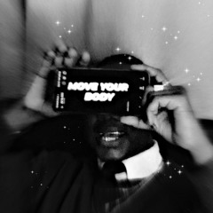 MOVE YOUR BODY