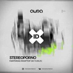 The Aura of Music [Dark Mix 015] Fantomas Rooftop 11.09.21 ID