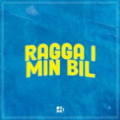 Ragga I Min Bil