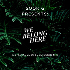 We Belong Here 2025 (Mix by Sook G)