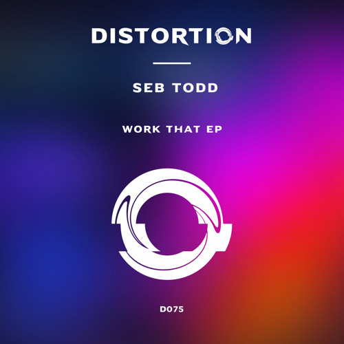 Seb Todd - Work That (Extended Version)