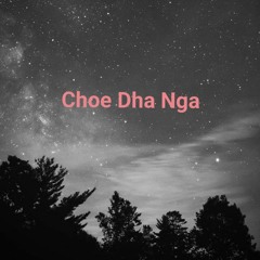 Choe Dha Nga - Tenzee x Sangay ft Flex-85 (BHTདཀོན་དཔལ production)