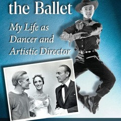 Read On Stage at the Ballet: My Life as Dancer and Artistic Director