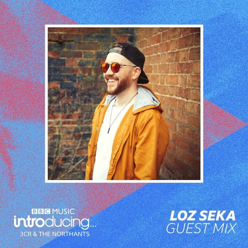 Loz Seka - BBC Introducing Interview & Guest Mix