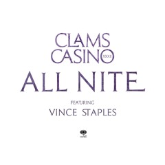 All Nite (feat. Vince Staples)