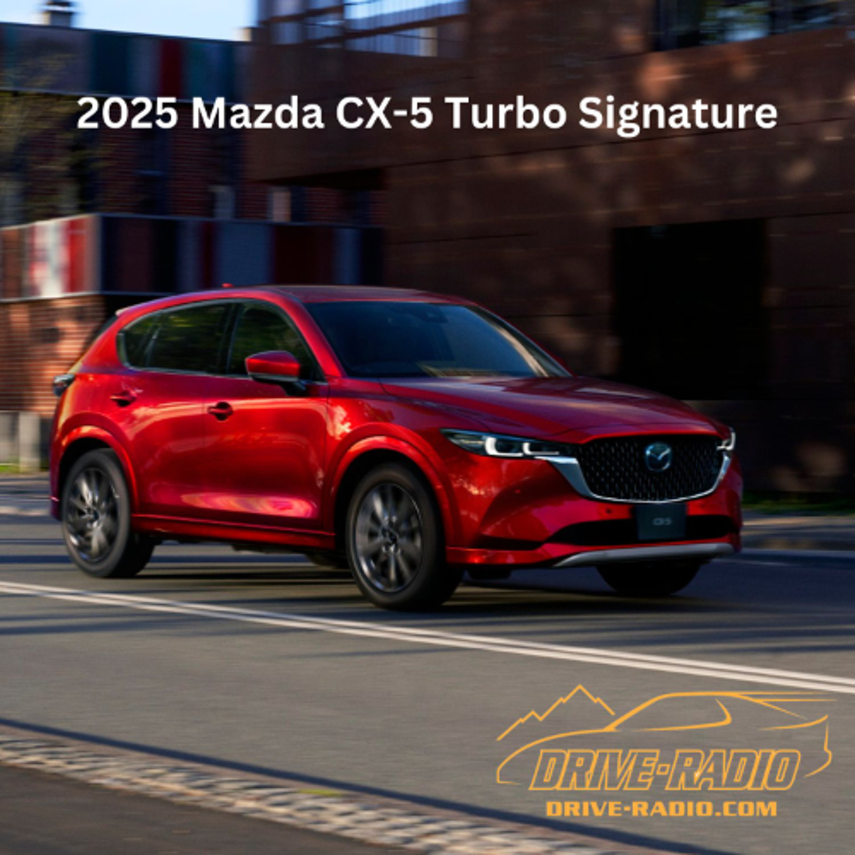 2025 Mazda CX-5 Turbo Signature - 2025 episode artwork