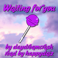 Waiting for you