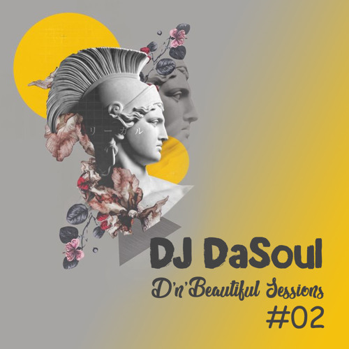 DJ DaSoul - D'n'Beautiful Sessions #02 (Jul-2020)