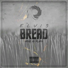 Elvis - Bread (prod.Mario)
