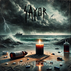 Nowhere Close