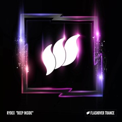 Deep Inside [FLASHOVER TRANCE]