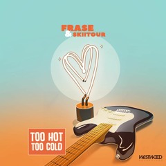 Too Hot Too Cold w/ SkiiTour