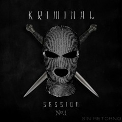 #1 KRIMINAL SESSION SIN RETORNO DJ