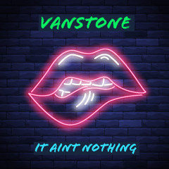 It Ain't Nothing (Original Mix)