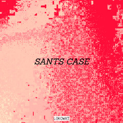 Sants Case