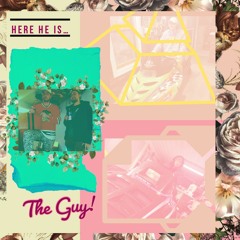 Here He Is, The Guy!  w/T-do