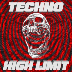 Techno | HIGH LIMIT