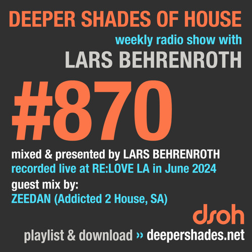 DSOH #870 Deeper Shades Of House w/ guest mix by ZEEDAN