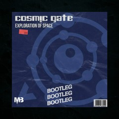 Cosmic Gate - Exploration Of Space (Mikey Barreneche Bootleg)