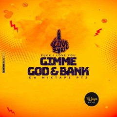 FUCK I LUV U (Gimme God & Bank)