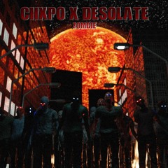 CHXPO X DESOLATE - ZOMBIE Prod. Desolate
