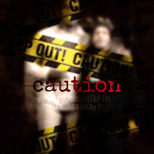 Caution