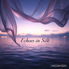echoes in silk