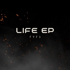 FYF3 - LIFE [FREE DL]