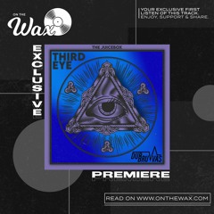 OTW Premiere: Dubruvvas - Third Eye [The Juicebox]