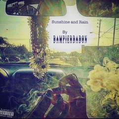 Sunshine n Rain by. DampierDaDon