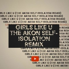 Akon [Girls like you] Refix 2020