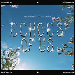 Echoes of us