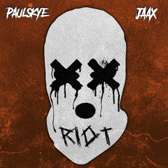 Riot - Paulskye & JAAX [𝑭𝑹𝑬𝑬 𝑫𝑳]