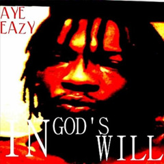 AYE EAzY  IN GODS WILL STuNCitY CoNnecT