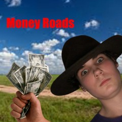 Money Roads