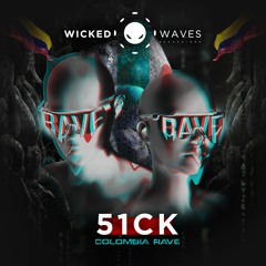51CK - Mala Influencia (Original Mix) [Wicked Waves Recordings]
