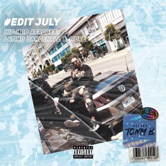 🔔DJ TOMY B #EditPack July (+June) / FreeDOWNLOAD! 📀