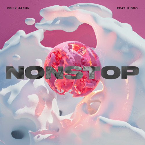 Nonstop - Felix Jaehn, KIDDO