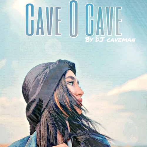Cave O Cave