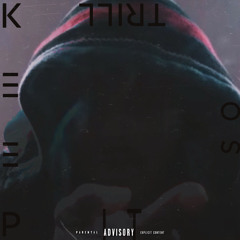 Keep it so trill (Prod.Panotune)
