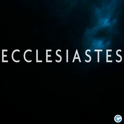 Ecclesiastes Series: "Relationships That Are Broken"