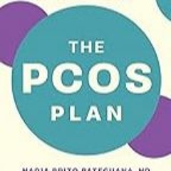 FREE B.o.o.k (Medal Winner) The PCOS Plan: Prevent and Reverse Polycystic Ovary Syndrome through D