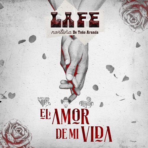 La Fe Norteña - El Amor de Mi Vida / 2021