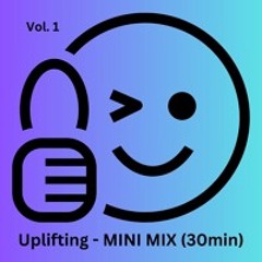 VOL.1 Uplifting Mini Mix