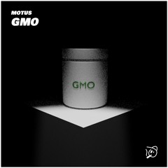 MOTUS - GMO 🥦 (JULY PATREON EXCLUSIVE)