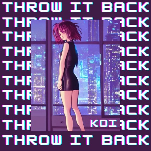 THROW IT BACK (FREE DL)